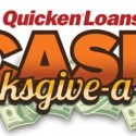Quicken-Loans-Cash-Thanksgive-a-way