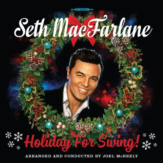 Seth MacFarlanee's latest album "Holiday For Swing"