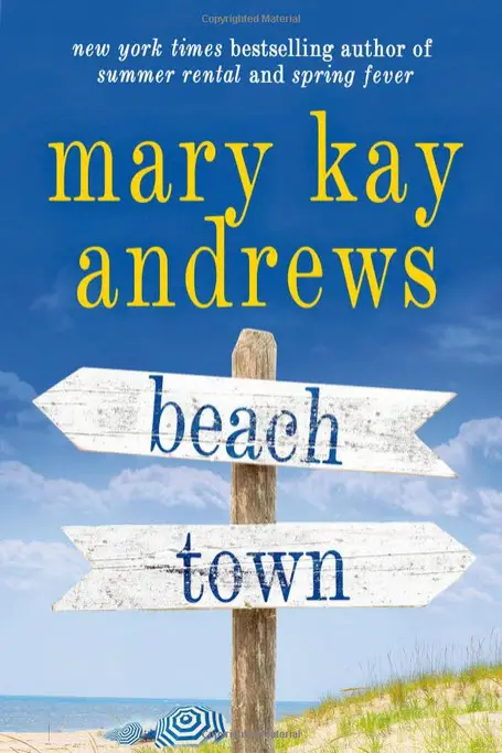 Beach Town by Mary Kay Andrews