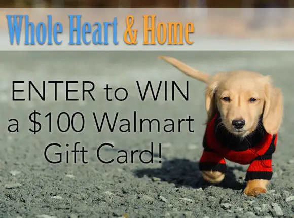 Enter for your chance to win one of two $100 Walmart Gift Cards in the Whole Heart and Home Giveaway