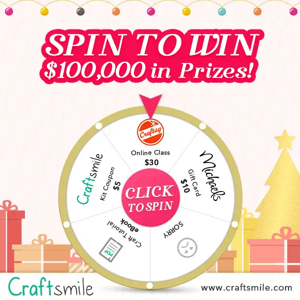 Craft Smile Spin to Win Game $100,000 in Prizes