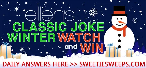 Ellen's Classic Joke Watch & Win Sweepstakes Answers