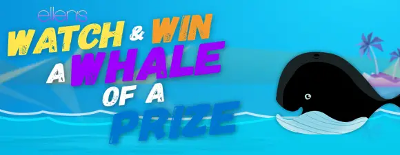 Ellen's Watch and Win A Whale of A Prize Contest Daily Codes