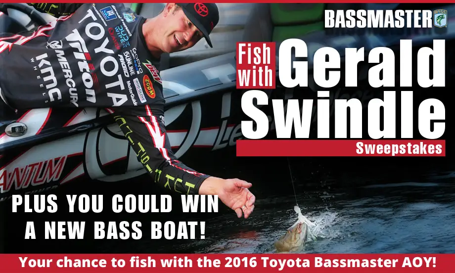 Bassmaster Fish with Angler of the Year, Gerald Swindle Sweepstakes