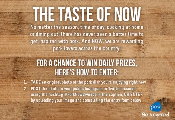 Upload your pork photo for a chance to win daily prizes from Pork Now. #PorkNowSweeps