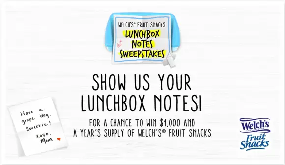 Welch's Fruit Snacks Lunch Box Notes Cash Sweepstakes