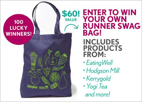 One hundred lucky winners will have the chance to win their own EatingWell runner swag bag filled with goodies from EatingWell, Hodgson Mill, Kerrygold, Yogi Tea and American Health