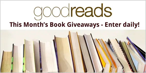 Goodreads Monthly Book Giveaways