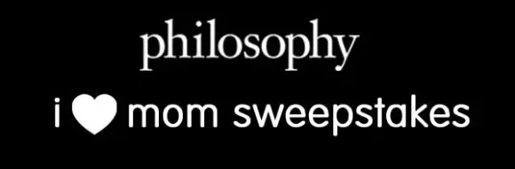 Philosophy I love Mom Sweepstakes