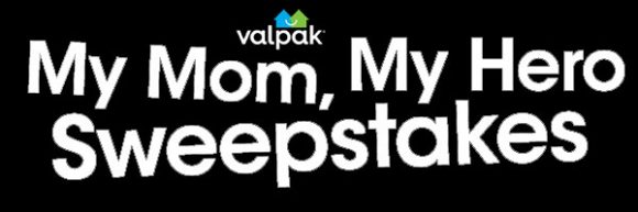 Know a Super Mom? Share why she inspires you for a chance to win one of five 1,000 weekly prizes from Valpak