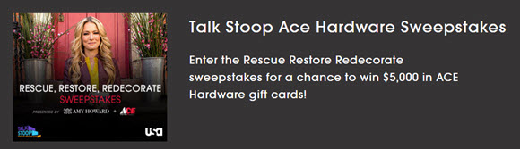 Enter for a chance to win $5,000 in Ace gift cards. Ten lucky secondary prize winners will each receive $100 Ace gift cards in the USA Network Rescue Restore Redecorate Sweepstakes