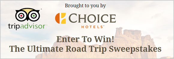 Enter to win TripAdvisor's Ultimate Road Trip Sweepstakes. Unlock your Ultimate Road Trip itinerary for a chance to win the Grand Prize valued at $10,000: $1,000 Choice Hotels Gift Card, $8,500 Cash Prize to cover travel expenses, and $500 Viator voucher to cover activities along the way