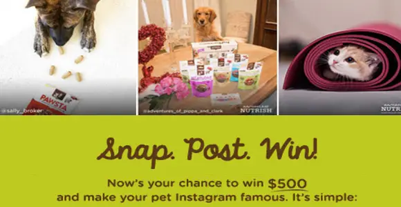 Snap. Posts. Win! Now's your chance to win $500 and make your pet Instagram Famous! #NutrishPets