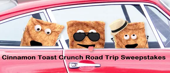 Cinnamon Toast Crunch Road Trip Sweepstakes