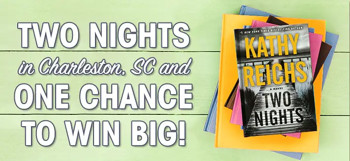 Looking for a summer escape? Love a good thrill? Join Random House in celebrating the release of Two Nights by #1 New York Times bestselling author Kathy Reichs! Enter for the chance to win a storied stay in Charleston, S.C., where the novel's mystery unfolds...