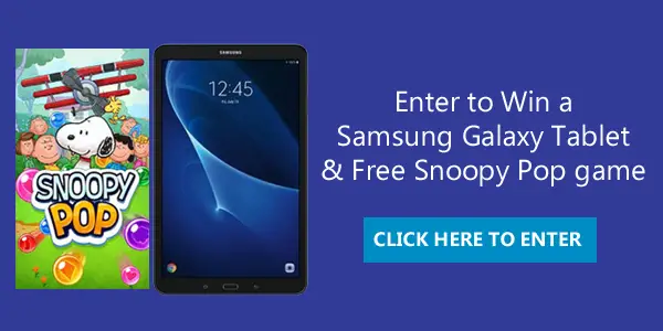 Enter for your chance to win a Samsung Galaxy Tablet and FREE Snoopy Pop game app