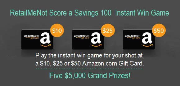 RetailMeNot Score a Savings 100 Instant Win Game (4,105 Prizes)