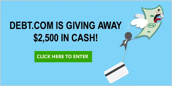 Debt.com is giving away $2,500 in cash to one luck winner.
