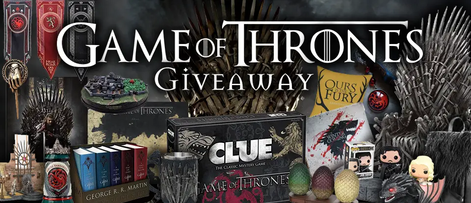 Enter for your chance to win 1 of 16 Envy-Worthy Game of Thrones Prizes! 