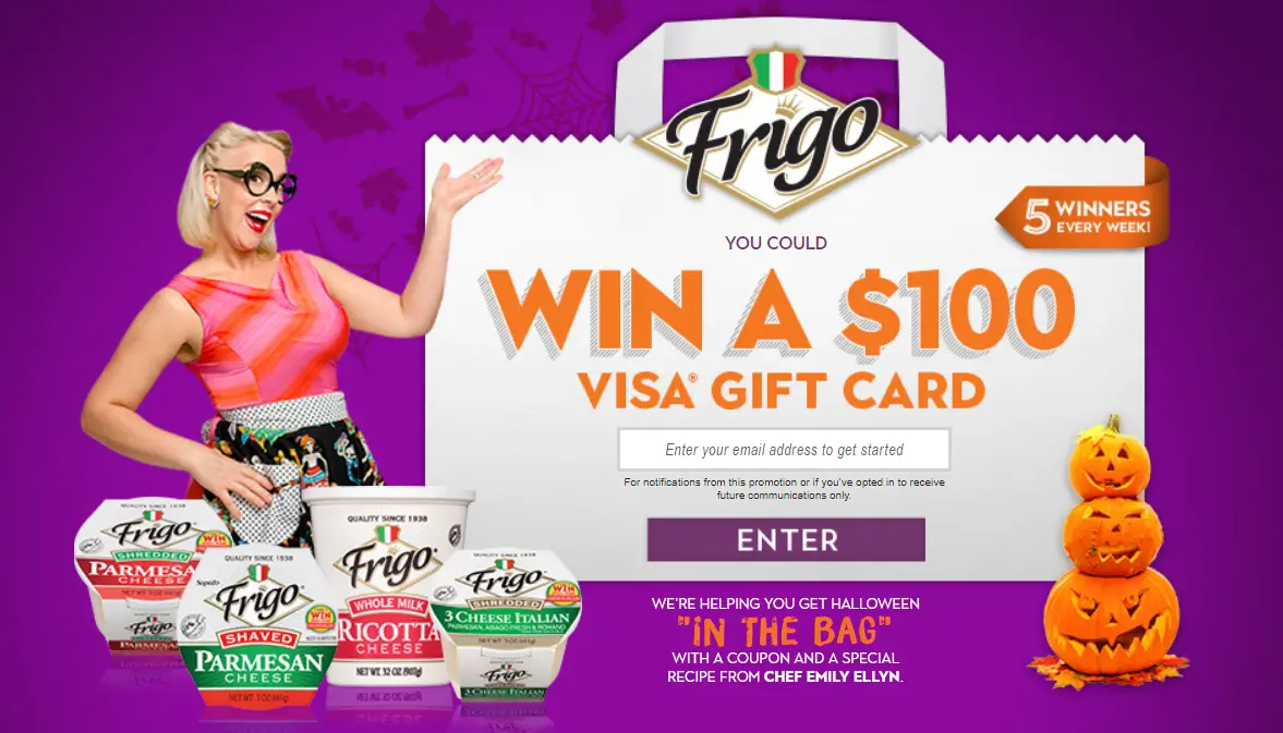 65 WINNERS! Enter to win 1 $100 Visa cash gift card from Saputo & Frigo Cheese. Five winners chosen each week