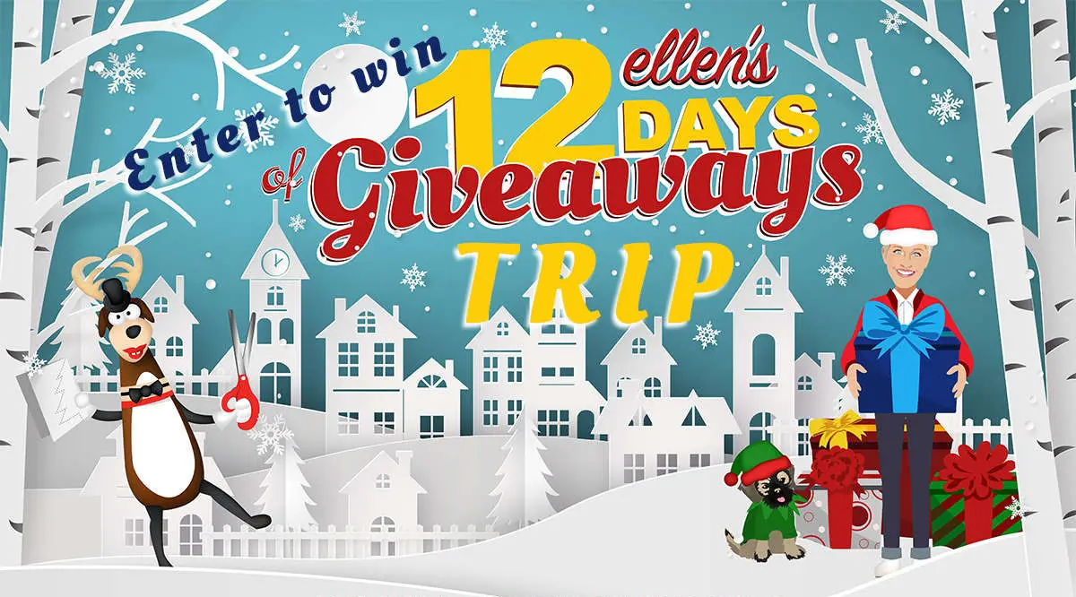 Enter for your chance to win a trip to attend one of Ellen's 12 Days of Giveaways show in Los Angeles, California