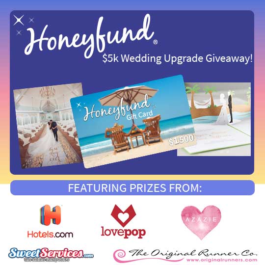 Enter the HoneyFund.com 5k Wedding Upgrade Giveaway and you could win a $1,500 Honeyfund Gift Card, a $1,000 LovePop Invitation Package, Bridesmaids Dresses and more!