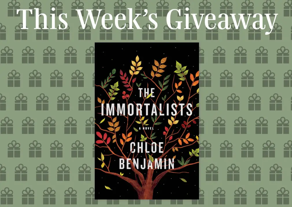 Enter for your chance to win 1 of 100 copies of the book, The Immortalists by Chloe Benjamin