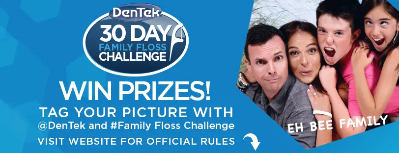 Take the DenTek 30 Day Family Floss Challenge and enter for your chance to win $2,500 in cash and other prizes