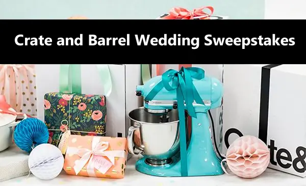 Crate and Barrel Wedding Sweepstakes
