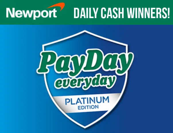 Play the Newport Payday Slots Instant Win Game daily for your chance to win cash prizes from $25, $50, $75, $100, $500 up to the grand prize, $50,000 in cash!