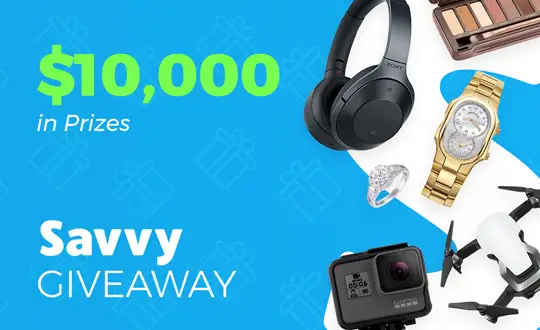 Enter for your chance to $50, $150, or $250 in Visa gift cards from Savvy.com. 1,910 other winners will each win $5 in Free Savvy Cash redeemable at JoinSavvy.com.