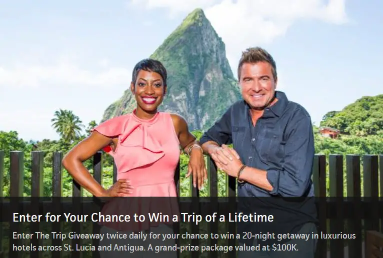 Enter the Travel Channel's The $100,000 Trip Sweepstakes twice daily for your chance to win a 20-day dream vacation with luxury lodging throughout St. Lucia and Antigua, a grand-prize package valued at $100,000.