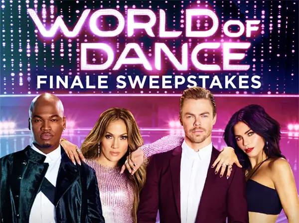Enter for the chance to Win a Trip to the World of Dance Finale live in Hollywood, California