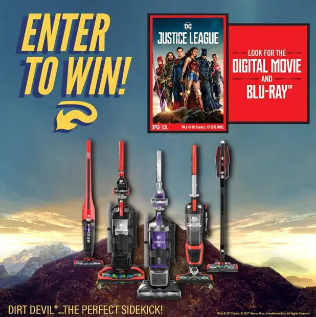 Dirt Devil wants to help you keep your headquarters clean, so they are giving away 5 of their favorite vacuums along with a digital download of the best hero movie “Justice League”. But it doesn’t stop there! They have 5 additional movie downloads for their Facebook fans