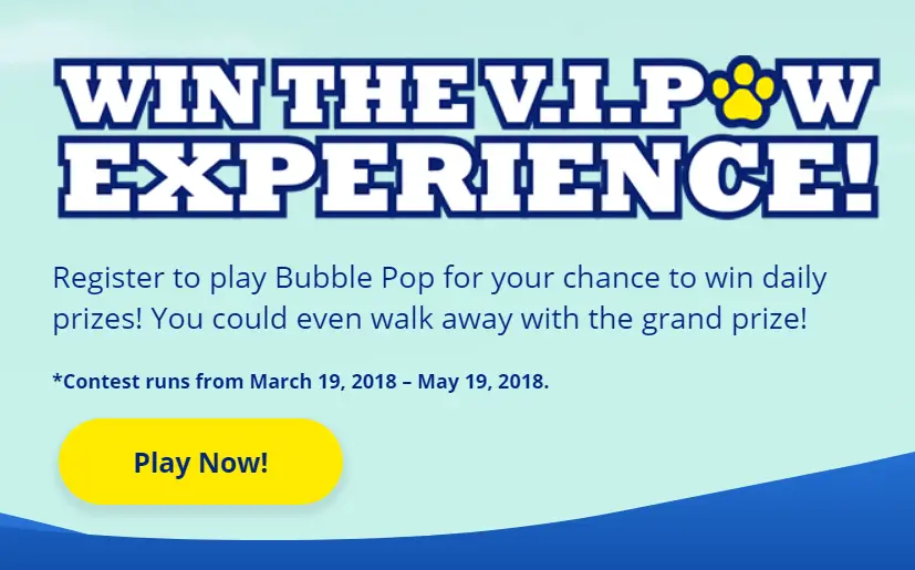 Register to play the Paw Patrol V.I.Paw Experience Bubble Pop Game for your chance to win daily prizes! You could even walk away with the grand prize!