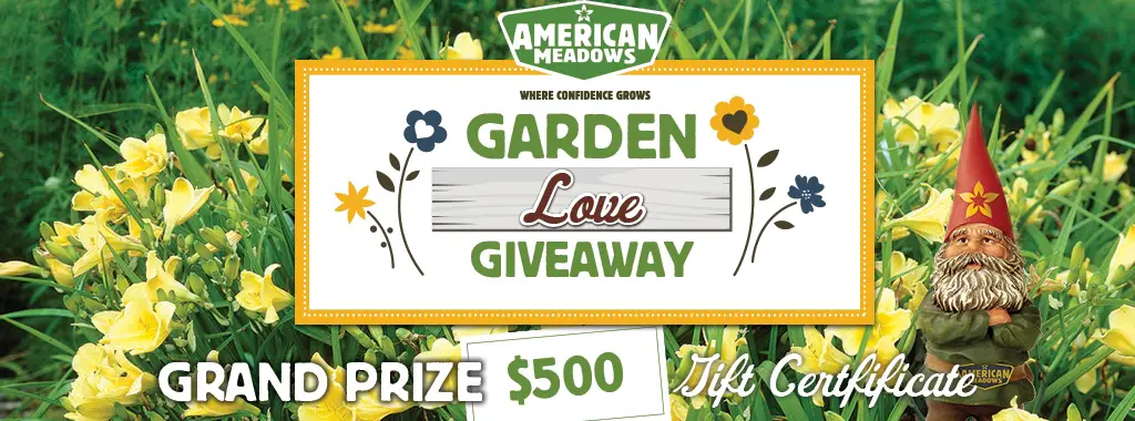 Enter to win a $100 American Meadows Gift Card (awarded weekly through May 7th) or the Grand Prize of a $500 American Meadows Gift Card awarded on Mother's Day, Sunday May 13th.