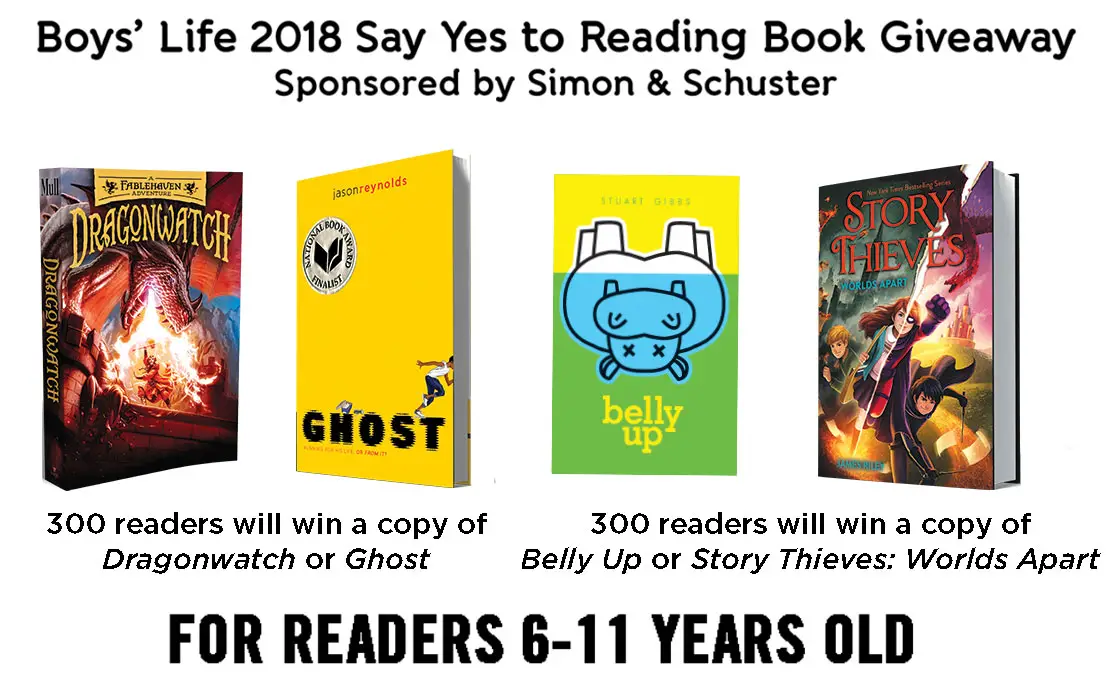 Enter the Boys' Life Say Yes to Reading Book Giveaway sponsored by Simon & Schuster for your chance to win one of 600 prizes - a copy of either