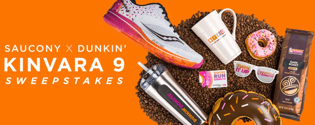 Enter the Saucony X Dunkin' Sweepstakes for your chance to win 1 of 16 grand prizes - the limited edition Saucony X Dunkin' Kinvara 9 shoes and a $26.20 Dunkin' Donuts gift card