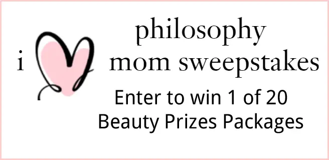 Enter the Philosophy I mom Sweepstakes for your chance to win one of twenty Philosophy beauty prize packages
