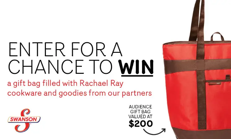 Enter here for a chance to WIN a Rachael Ray audience gift bag! 10 lucky winners will receive this one-of-a-kind prize.