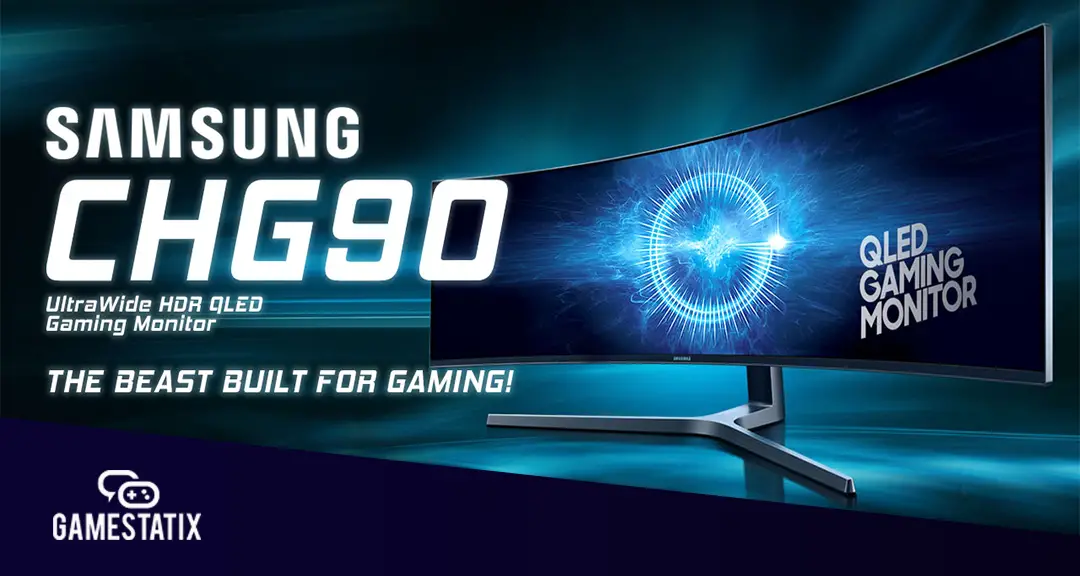 Gamestatix Samsung CHG90 Gaming Giveaway