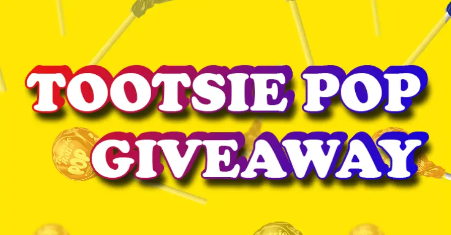 QUICK ENDING! Win a Free Box of Tootsie Pops - 25 winners