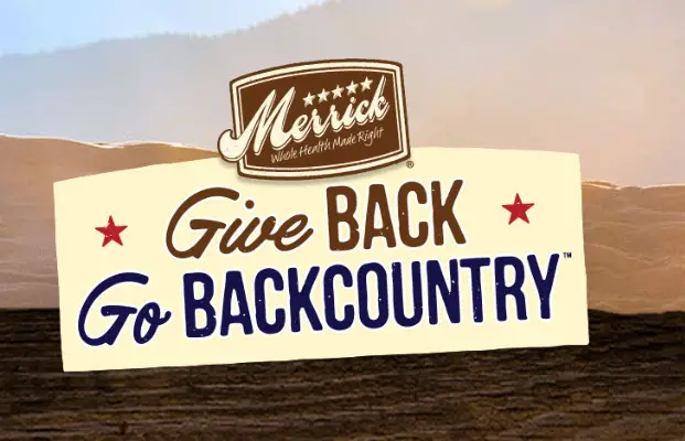 DAILY WINNERS! Play Merrick's Pet Care Give Back Go Backcountry Instant Win Game now to win!