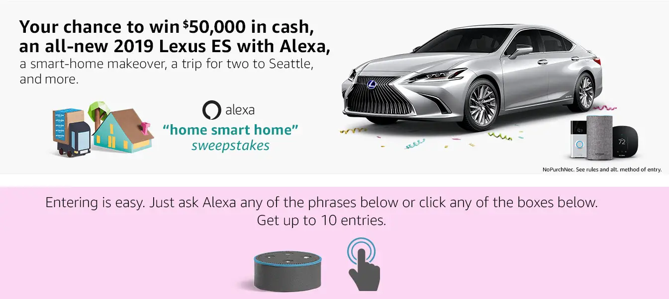 Enter the Amazon.com Alexa Home-Smart-Home Sweepstakes for your chance to win $50,000 in cash