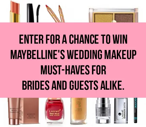 Enter for a chance to win Maybelline's Wedding makeup must-haves for brides and guests alike.