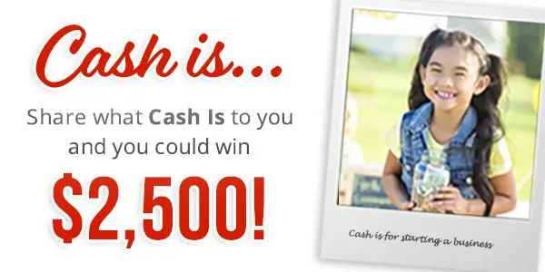 Share a video of what cash means to you and you could win $2,500 and have your video displayed on ATMs across the country!