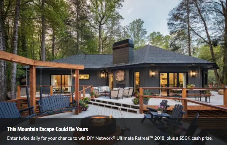 Enter twice daily for your chance to win DIY Network Ultimate Retreat, plus a $50K cash prize provided by national mortgage lender Quicken Loans.