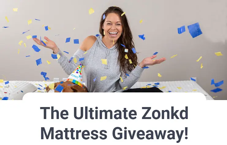 Enter for your chance to win a Zonkd Mattress valued at up to $1,499 depending on the size you choose.
