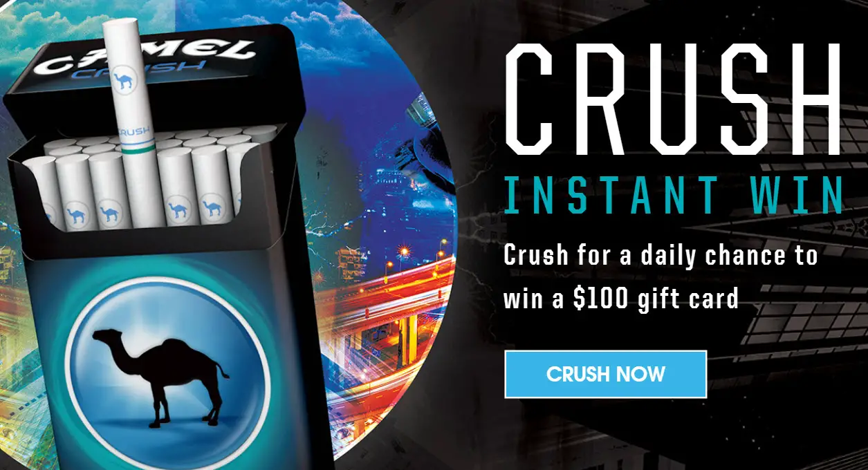 Play the Camel Crush Instant Win each day for your chance to win a $100 Pre-paid gift card