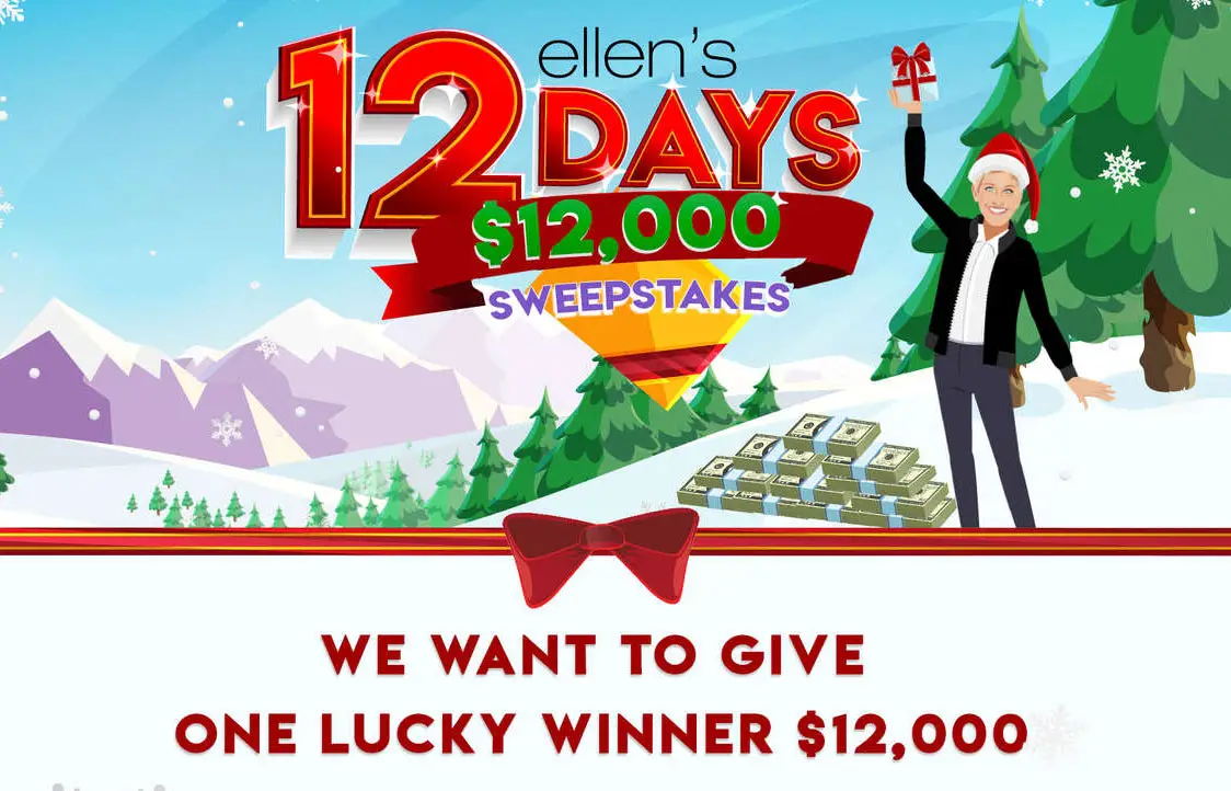 Ellenshop.com is giving away $12,000 in cash to one lucky winner. Just purchase any item over $40 or sign up for Ellen's newsletter for your free entry.